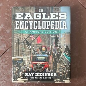 The Eagles Encyclopedia Champions Edition Book